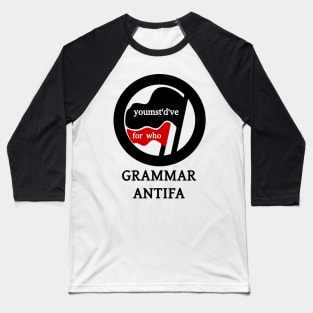 Grammar Antifa Baseball T-Shirt
